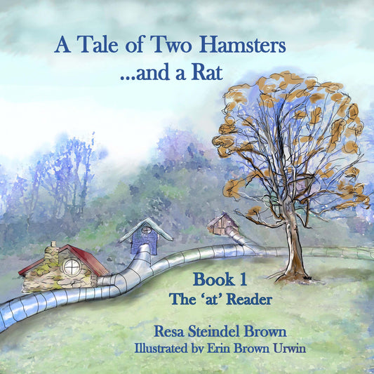 A Tale of Two Hamsters...and a Rat: Book 1 The 'at' Reader (My Turn! Your Turn!)