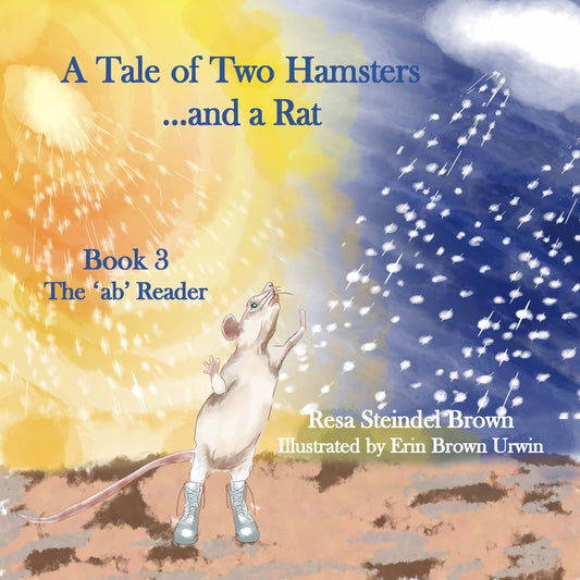 A Tale of Two Hamsters...and a Rat: Book 3 The 'ab' Reader (My Turn! Your Turn!)